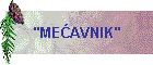 "MEĆAVNIK"